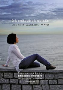 De la medicación a la relajación. Lourdes Garrido